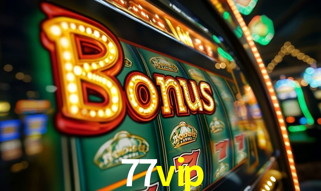Jogos com bônus e suporte 24h na 77vip